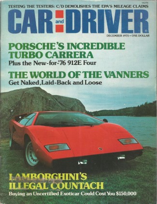 CAR & DRIVER 1975 DEC - COUNTACH, PORSCHE TEST, FIAT
